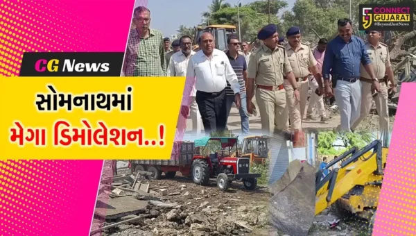 સોમનાથ મંદિર નજીક સરકારી જમીન પરના ગેરકાયદેસર દબાણો પર ફરી વળ્યું તંત્રનું બુલડોઝર…