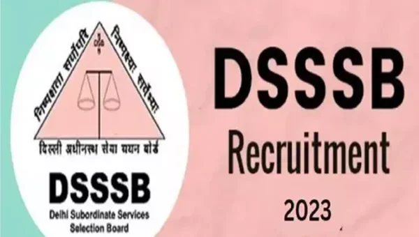 DSSSB આસિસ્ટન્ટ એકાઉન્ટ્સ ઓફિસર ભરતી પરીક્ષા માટે એડમિટ કાર્ડ બહાર પાડવામાં આવ્યું, આ રહી લિંક…