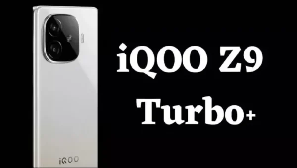 iQOO Z9 Turbo+ ટૂંક સમયમાં થશે લોન્ચ, વાંચો સ્પેક્સ વિશે માહિતી..!