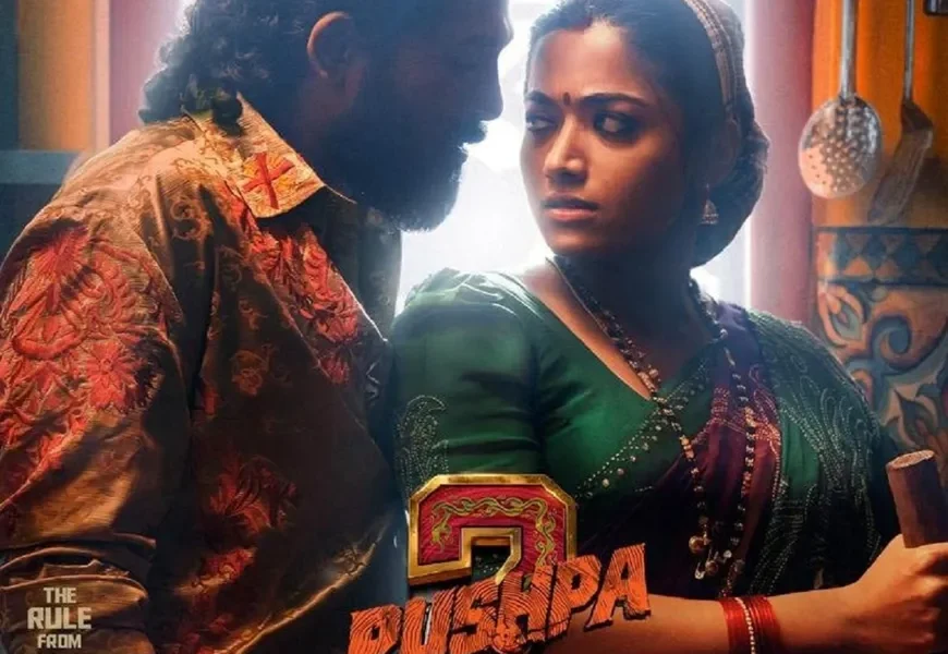‘પુષ્પા 2’નું નવું પોસ્ટર રિલીઝ,રશ્મિકા-અલ્લુ અર્જુનની નવી કેમેસ્ટ્રી જોવા મળી !