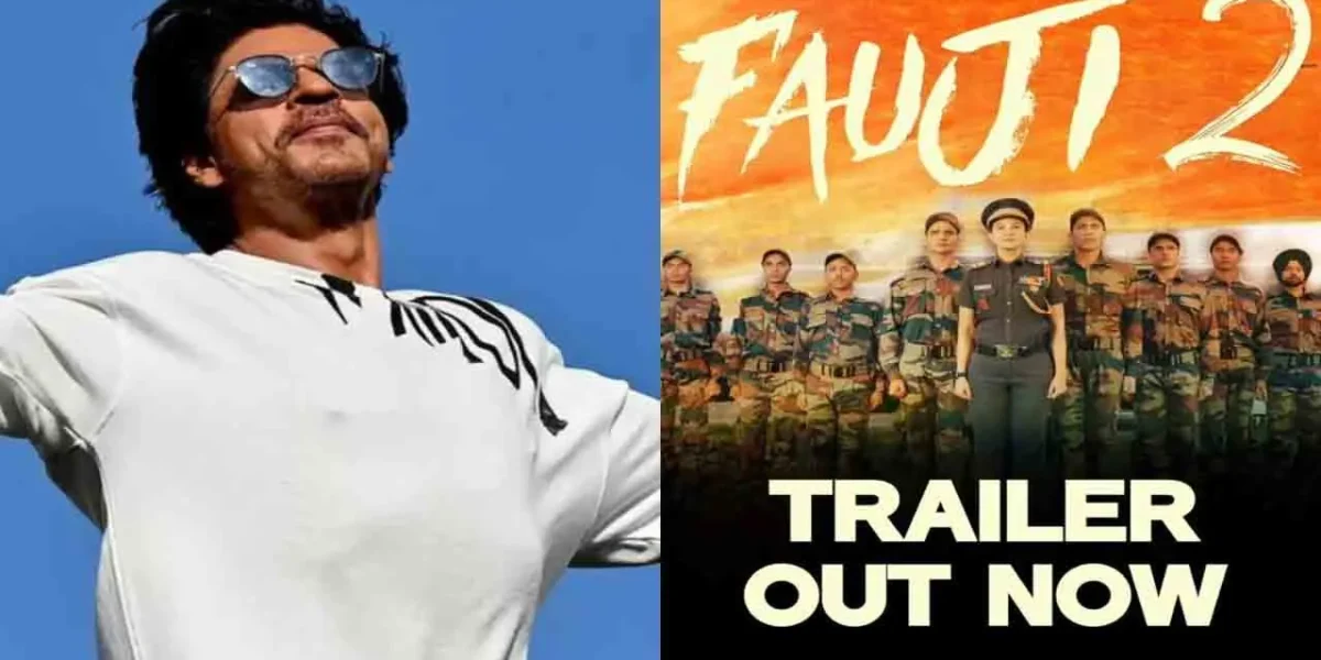 SRKના જન્મદિવસ પર ફૌજી 2 ફિલ્મના  ટ્રેલરનું અનાવરણ કરાયું