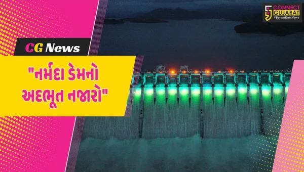 નર્મદા ડેમને દુલ્હનની જેમ સજાવવામાં આવ્યો,પાણીના વધામણા કરવા રંગબેરંગી લાઇટિંગનો ઝગમગાટ કરાયો
